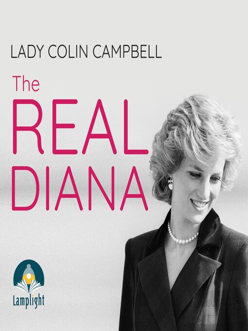Nimiön The Real Diana lisätiedot, tekijä Lady Colin Campbell - Saatavilla